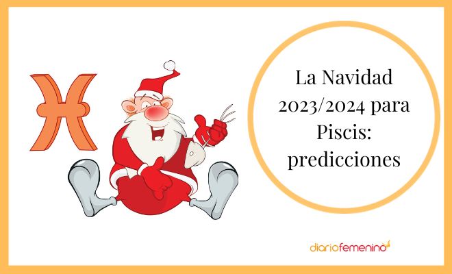 ¿Cómo será la Navidad 2023/2024 de Piscis según su horóscopo?