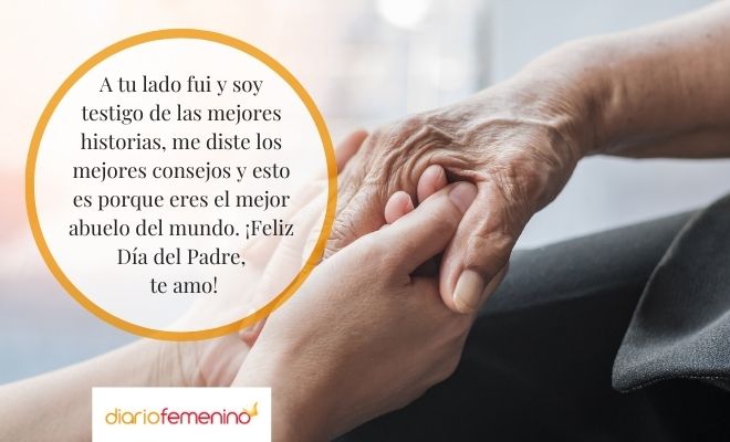 Dedicatorias para enviar a tu abuelito en el Día del Padre