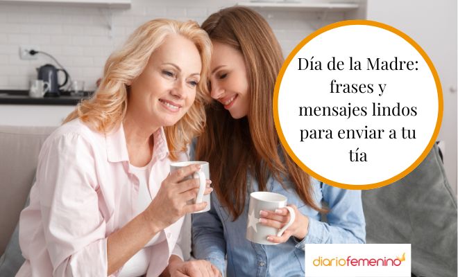 Frases para compartir con tu tía en el Día de la Madre