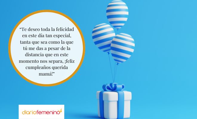 Felicitaciones a distancia para el cumpleaños de mamá