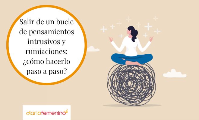Pensamientos intrusivos y rumiaciones: ¿qué hacer para salir del bucle?