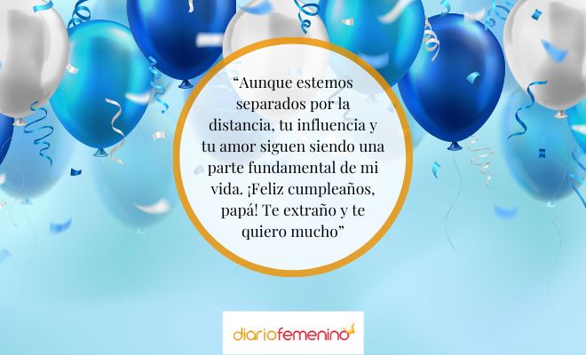 Saludos de cumpleaños para un padre que está lejos