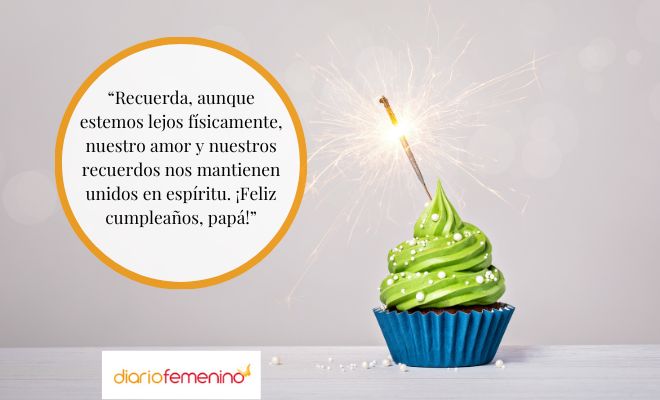 Bellas felicitaciones de cumpleaños para tu papá en la distancia