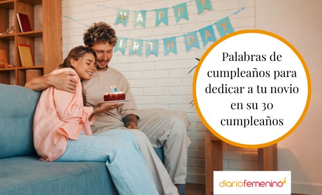 Frases de amor y originales para el 30 cumpleaños de tu novio