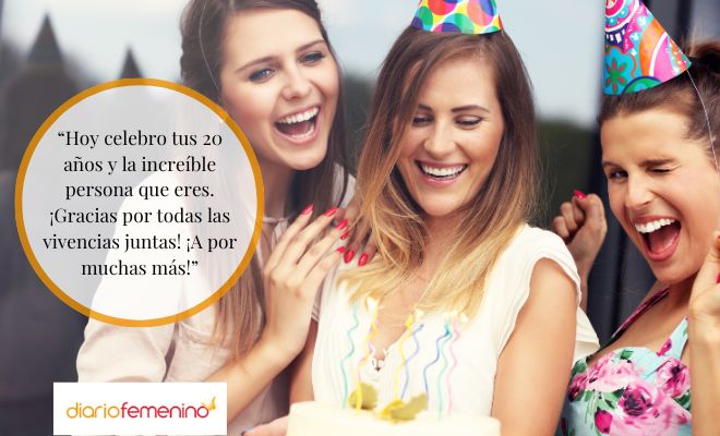 Felicitaciones de 20 cumpleaños para enviar a una amiga
