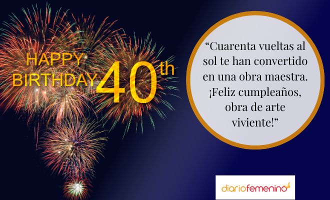Saludos para el 40 cumpleaños de una amiga