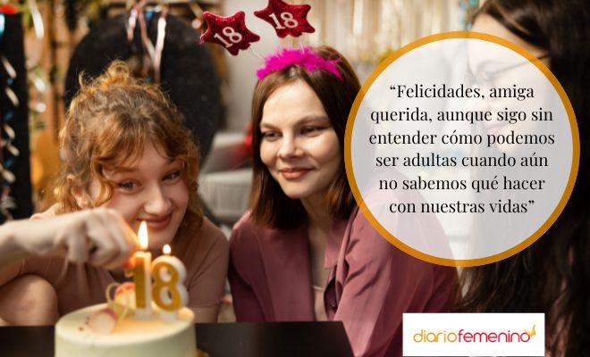 Frases divertidas para el 18 cumpleaños de una amiga