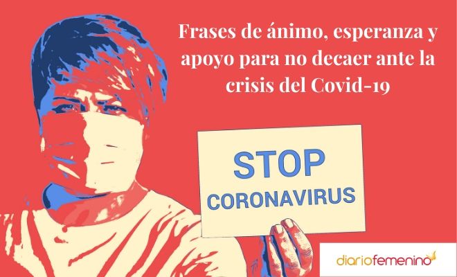 27 frases de ánimo para afrontar el coronavirus: mensajes de esperanza