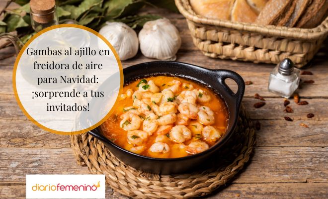 Cómo hacer gambas al ajillo en airfryer para Navidad