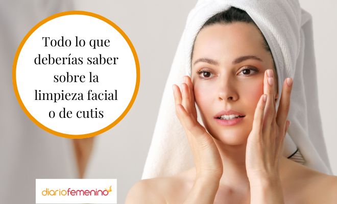 Limpieza de cutis: cuándo, cómo y ventajas