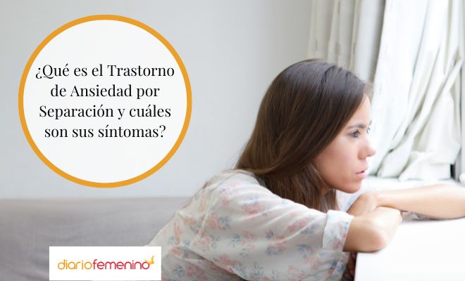 Cuáles son los síntomas del Trastorno de Ansiedad por Separación
