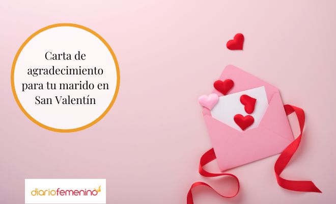 Carta de agradecimiento en San Valentín para tu esposo