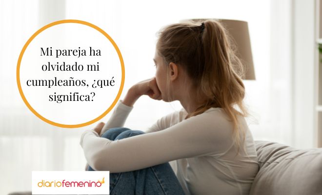 ¿Qué hago si mi pareja ha olvidado mi cumpleaños?