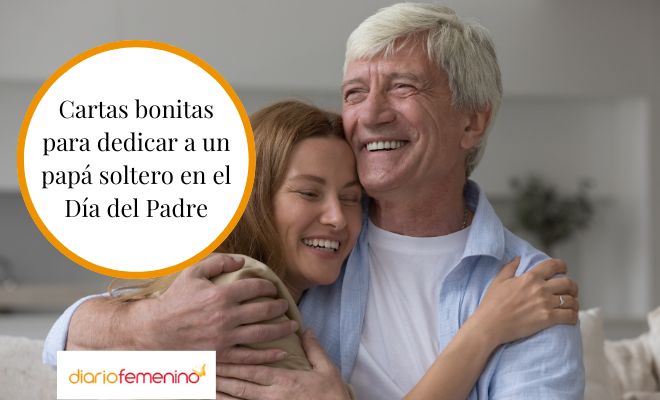 Cartas para tu papá soltero en el Día del Padre