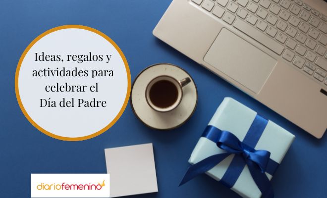 Las mejores ideas para el Día del Padre