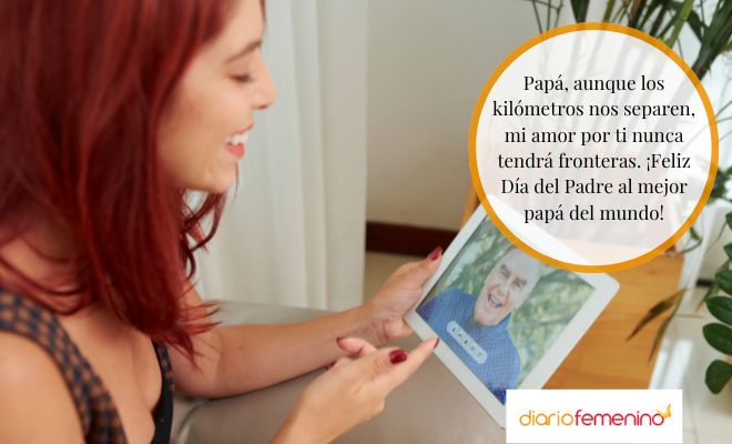 Mensajes por el Día del Padre en la distancia