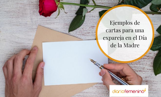 Cartas para tu exmujer o expareja en el Día de la Madre: ejemplos