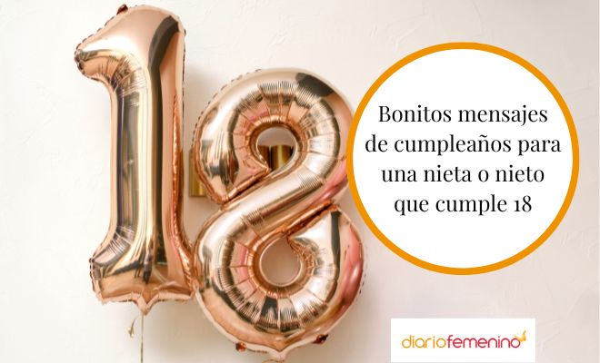 Frases de 18 cumpleaños para mi nieta o mi nieto