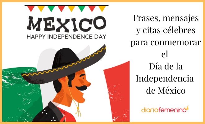 Grandes frases para el Día de la Independencia de México (con imágenes)