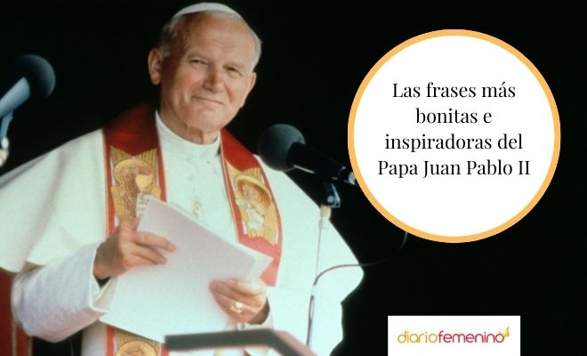 34 bonitas frases del Papa Juan Pablo II: enseñanzas MUY inspiradoras