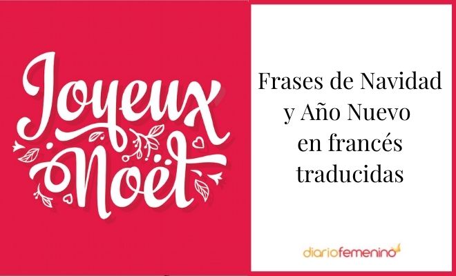Joyeux Noël! Frases de Navidad y Año Nuevo en francés traducidas
