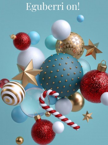 Frases para desear una feliz Navidad y Año Nuevo en euskera: Eguberri on!