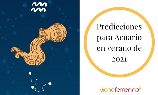 Predicciones para Acuario en verano 2021