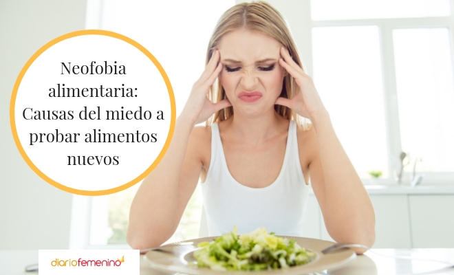 Todo lo que debes saber sobre la neofobia alimentaria
