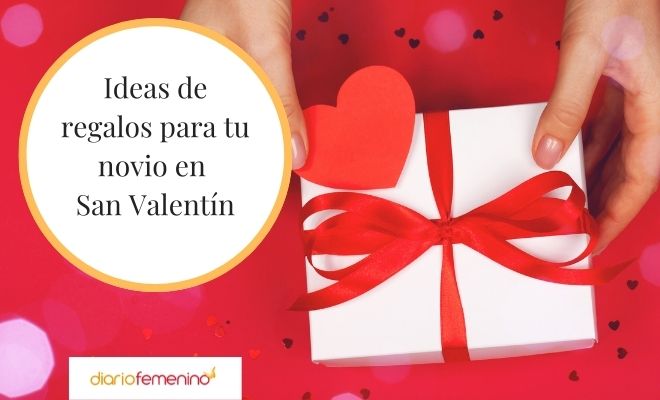 amplio aficionado Letrista Qué regalar a tu novio por San Valentín: ideas para todos los gustos