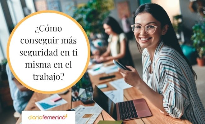 Claves Para Conseguir Confianza Y Seguridad En Ti Misma En El Trabajo 5380