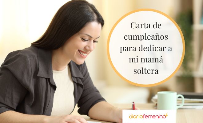 Carta de cumpleaños para una mamá soltera