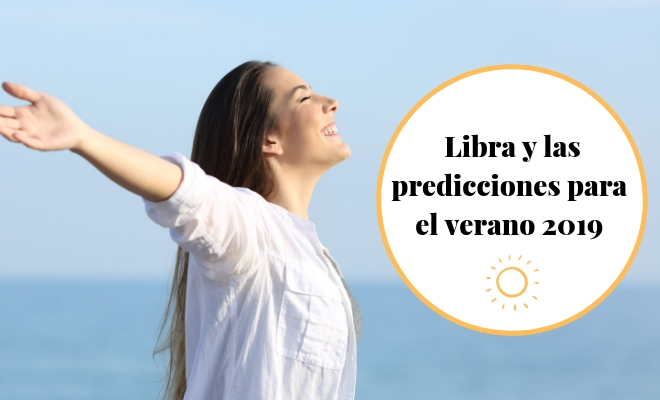 ¿Qué le depara a Libra en verano 2019?