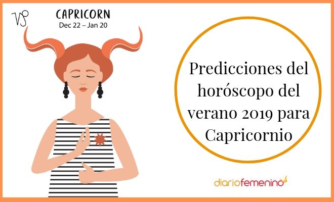 Horóscopo del verano 2019: Capricornio