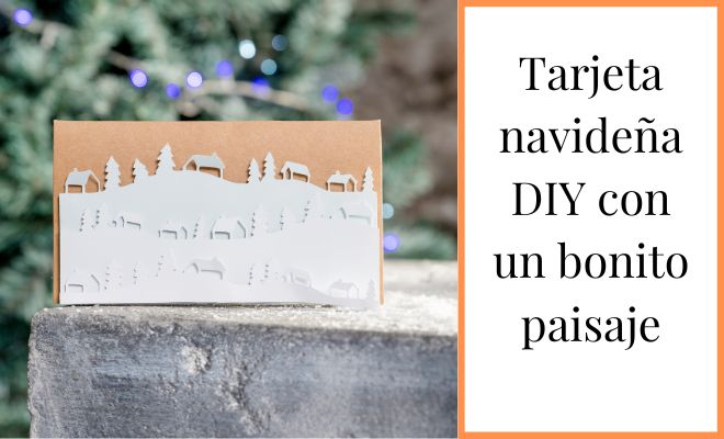 Un bello paisaje en tu tarjeta de Navidad DIY