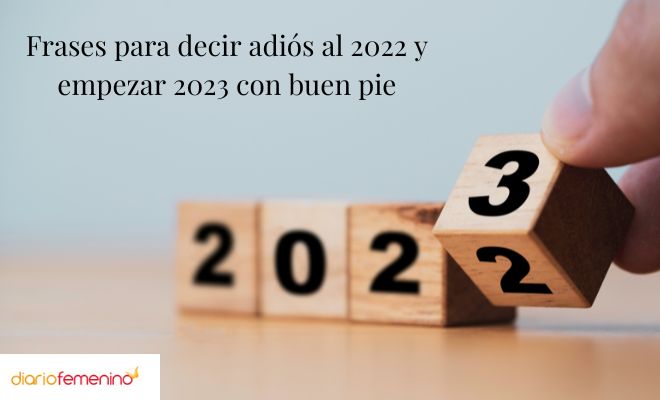 43 frases para terminar un mal año 2022 y empezar 2023 con buen pie