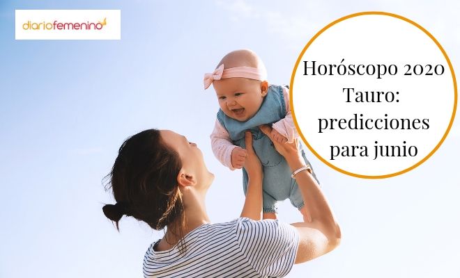 Horóscopo 2020 Tauro en junio