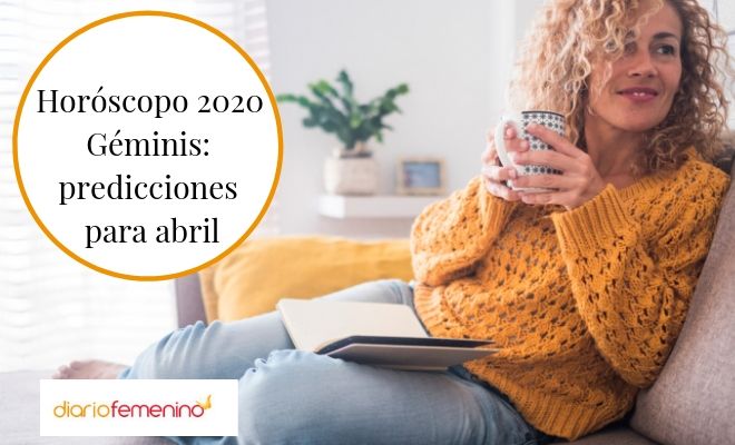 Horóscopo 2020: predicciones para Géminis en abril