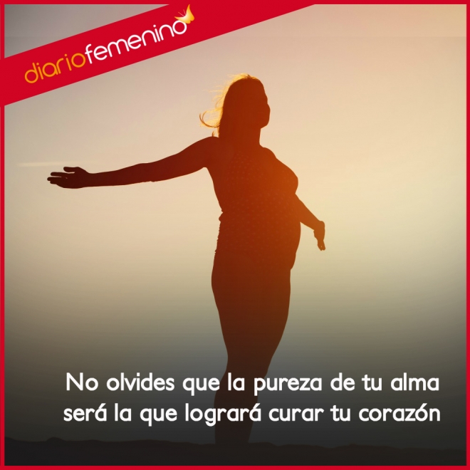 Frases de superación: la pureza de tu alma sorprenderá a tu corazón