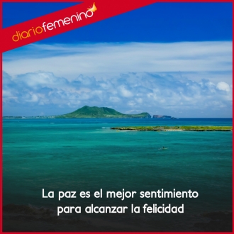 Frases sobre la paz: la tranquilidad y felicidad