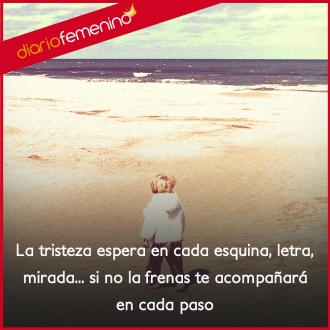 Frases sobre la tristeza: está en todas partes