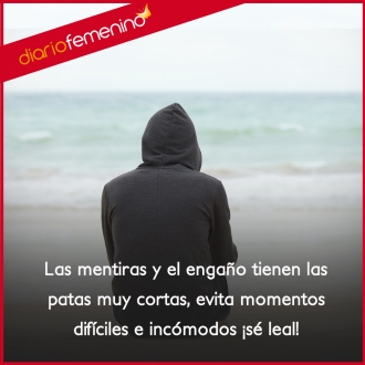 Frases sobre el engaño: ¡sé leal!