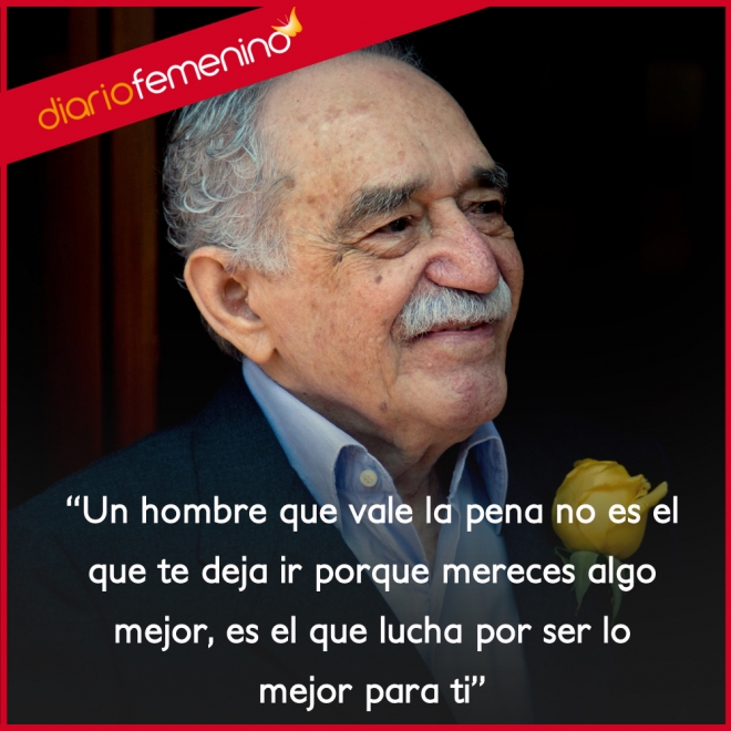 Frases de Gabriel García Márquez: quien te quiere lucha por ti