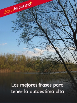 8 frases perfectas para llevar bien alta la autoestima