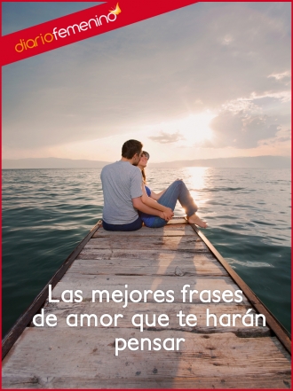 Las mejores frases para descubrir lo que es amar