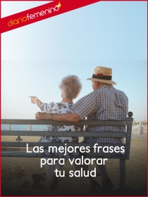 Las mejores frases para valorar tu salud
