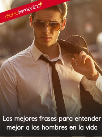Las mejores frases para entender a los hombres