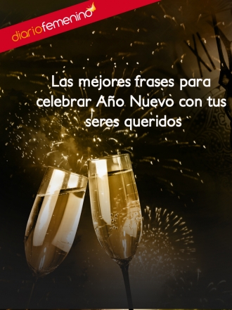 Las mejores frases para celebrar el Año Nuevo