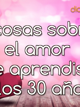 5 cosas sobre el amor que aprendiste a los 30 y querrías haber sabido a los 20