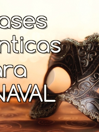 5 frases románticas para Carnaval