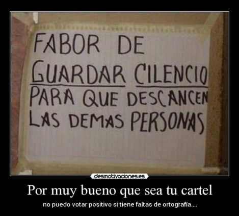 Carteles y letreros con faltas de ortografía: ¡horror! Carteles y letreros con faltas de ortografía: ¡horror!